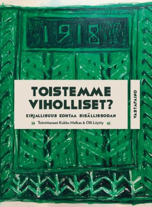 Toistemme viholliset?