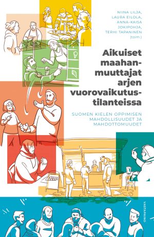 Aikuiset maahanmuuttajat arjen vuorovaikutustilanteissa