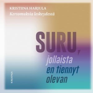 Suru, jollaista en tiennyt olevan