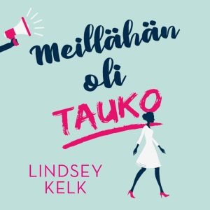 Meillähän oli tauko