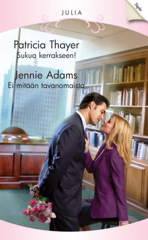 Sukua kerrakseen! / Ei mitään tavanomaista