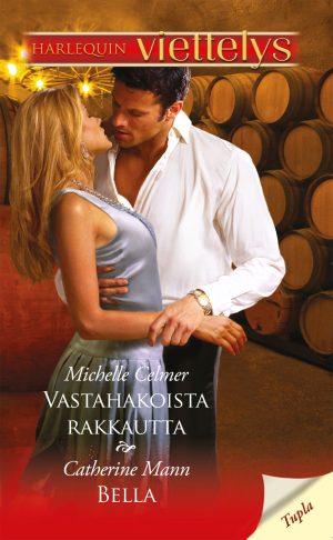 Vastahakoista rakkautta / Bella