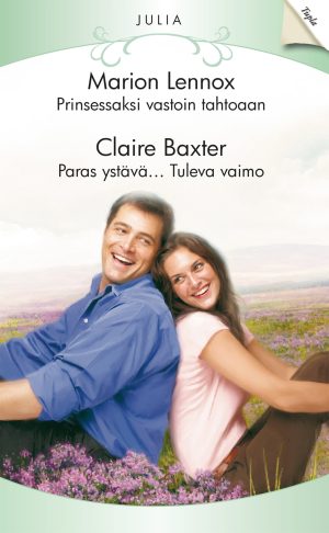 Prinsessaksi vastoin tahtoaan / Paras ystävä Tuleva vaimo