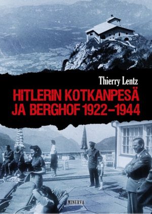 Hitlerin Kotkanpesä ja Berghof 1922-1944