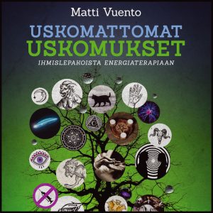 Uskomattomat uskomukset